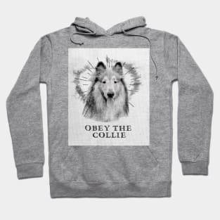 Funny Collie Design - Obey The  Collie Hoodie